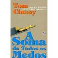 Ler A Soma de Todos os Medos, do autor Tom Clancy