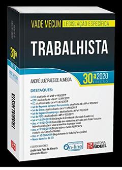 Vade Mecum Trabalhista - Legislação Específica - 30ª Edição (2020), do autor André Luiz Paes De Almeida