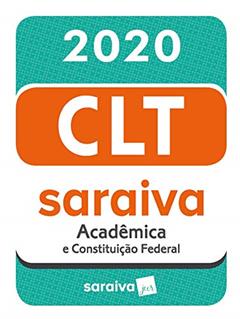 CLT Acadêmica e Constituição Federal - 20ª edição - 2020, do autor Editora Saraiva