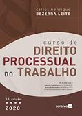 Ler Curso de Direito Processual do Trabalho - 18ª Ed. 2020, do autor Carlos Henrique Bezerra Leite
