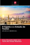 Ler O Egipto e o Estado de Toulon: (254-292 A.H / 868-905 A.D.), do autor Eman Moustafa Abdel Azim; Tarek Abo Elwafa Mohamed Ler O Egipto e o Estado de Toulon: (254-292 A.H / 868-905 A.D.), do autor Eman Moustafa Abdel Azim; Tarek Abo Elwafa Mohamed