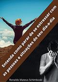 Ler Entenda como parar de se estressar com as pessoas e situações do seu dia-a-dia: Autoconhecimento, do autor Ronaldo Mateus Schimboski Ler Entenda como parar de se estressar com as pessoas e situações do seu dia-a-dia: Autoconhecimento, do autor Ronaldo Mateus Schimboski