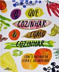 Ler O que cozinhar & como cozinhar: Com o melhor da feira e do mercado, do autor Jane Hornby