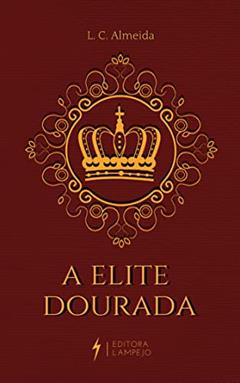 A Elite Dourada, do autor L. C. Almeida