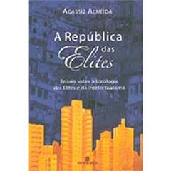 A República das Elites, do autor Agassiz Almeida