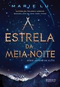 Ler A estrela da meia-noite (Jovens de Elite Livro 3), do autor Marie Lu Ler A estrela da meia-noite (Jovens de Elite Livro 3), do autor Marie Lu