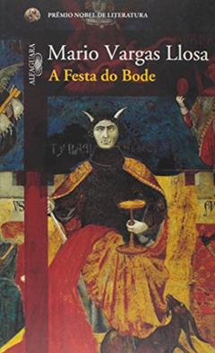 A festa do bode, do autor Mario Vargas Llosa