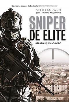 Sniper de Elite: Perseguição ao Lobo, do autor Scott Mcewen; Thomas Koloniar
