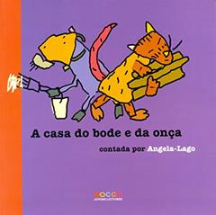 A casa do bode e da onça, do autor Angela Lago