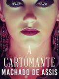 Ler A Cartomante, do autor Machado de Assis