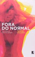 Ler Fora do normal, do autor Ticiana Studart Ler Fora do normal, do autor Ticiana Studart