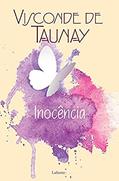Ler Inocência, do autor Visconde de Taunay Ler Inocência, do autor Visconde de Taunay