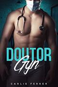 Ler Doutor Gyn (Série Luck Livro 5), do autor Carlie Ferrer Ler Doutor Gyn (Série Luck Livro 5), do autor Carlie Ferrer
