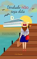 Ler Verdade Não Seja Dita, do autor Cris Flessak Ler Verdade Não Seja Dita, do autor Cris Flessak