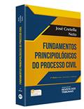 Ler Fundamentos Principiológicos do Processo Civil, do autor José Cretella Neto Ler Fundamentos Principiológicos do Processo Civil, do autor José Cretella Neto