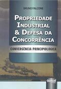Ler Propriedade Industrial & Defesa da Concorrência - Convergência Principiológica, do autor Bruno Falcone Ler Propriedade Industrial & Defesa da Concorrência - Convergência Principiológica, do autor Bruno Falcone