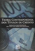 Ler Teoria Contemporânea dos Títulos de Crédito: Imperativos Principiológicos sob a ótica das Teorias Pós-positivistas, do autor Jean Carlos Fernandes