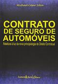 Ler Contrato de Seguro de Automóveis Releitura à Luz da Nova Principiologia do Direito Contratual, do autor Michael César Silva Ler Contrato de Seguro de Automóveis Releitura à Luz da Nova Principiologia do Direito Contratual, do autor Michael César Silva