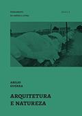 Ler Arquitetura e natureza (Pensamento da América Latina Livro 1), do autor Abilio Guerra Ler Arquitetura e natureza (Pensamento da América Latina Livro 1), do autor Abilio Guerra