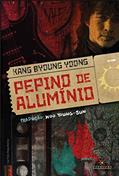 Ler Pepino de Alumínio, do autor Kang Byoung Yoong Ler Pepino de Alumínio, do autor Kang Byoung Yoong