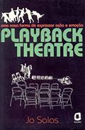 Ler Playback theatre: uma nova forma de expressar ação e emoção, do autor Jo Salas