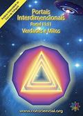 Ler Portais Interdimensionais - Portal 11:11: Verdades e Mitos, do autor Dalton Campos Roque Ler Portais Interdimensionais - Portal 11:11: Verdades e Mitos, do autor Dalton Campos Roque