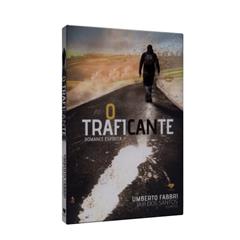 O traficante, do autor Umberto Fabbri [Médium]; Santos [Espírito] Jair dos