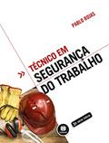 Ler Técnico em Segurança do Trabalho, do autor Pablo Roberto Auricchio Rojas Ler Técnico em Segurança do Trabalho, do autor Pablo Roberto Auricchio Rojas