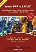 Ler Novo PPP e LTCAT: Aposentadoria Especial, do autor Giovanni Moraes Ler Novo PPP e LTCAT: Aposentadoria Especial, do autor Giovanni Moraes
