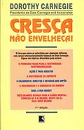 Ler Cresça, não Envelheça, do autor Dorothy Carnegie Ler Cresça, não Envelheça, do autor Dorothy Carnegie