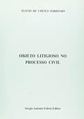 Ler Objeto Litigioso no Processo Civil, do autor Elio de Cresci Sobrinho
