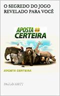 Ler O SEGREDO DO JOGO REVELADO PARA VOCÊ: APOSTA CERTEIRA (loterias), do autor PAULO HOTT