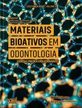 Ler Materiais Bioativos Em Odontologia, do autor Daniela Rios