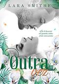 Ler OUTRA VEZ, do autor LARA SMITHE
