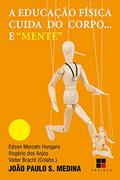 Ler Educação física cuida do corpo... e "mente", do autor João Paulo S. Medina Ler Educação física cuida do corpo... e "mente", do autor João Paulo S. Medina
