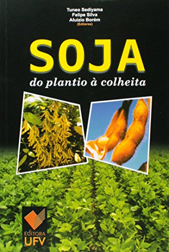 Ler Soja. Do Plantio à Colheita, do autor Tuneo Sediyama