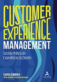 Ler Customer Experience Management: Gestão Prática da Experiência do Cliente, do autor Carlos Caldeira Ler Customer Experience Management: Gestão Prática da Experiência do Cliente, do autor Carlos Caldeira