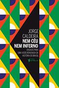 Ler Nem Céu nem Inferno, do autor Jorge Caldeira