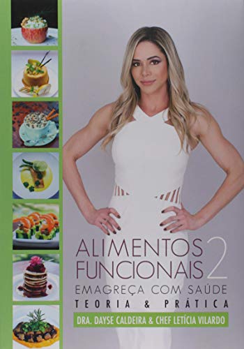 Ler Alimentos Funcionais, do autor Deyse Caldeira; chef Letícia Vilardo