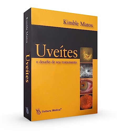 Ler UVEÍTES - O DESAFIO DE SEU TRATAMENTO, do autor Kimble Matos Ler UVEÍTES - O DESAFIO DE SEU TRATAMENTO, do autor Kimble Matos