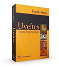 Ler UVEÍTES - O DESAFIO DE SEU TRATAMENTO, do autor Kimble Matos