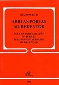 Ler Abri as portas ao Redentor - 102: Bula de proclamação do jubileu pelo 1950 aniversário da redenção, do autor João Paulo II