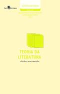 Ler Teoria da Literatura: Reflexões e Novas Proposições, do autor Adaylson Wagner Sousa de Vasconcelos; Vanessa Riambau Pinheiro