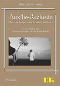 Ler Auxílio-Reclusão, do autor Hélio Gustavo. Alves