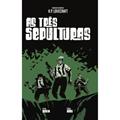 Ler As Três Sepulturas, do autor Fábio Yabu; Fred Rubim