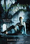 Ler A Caminho da Sepultura: 1, do autor Jeaniene Frost