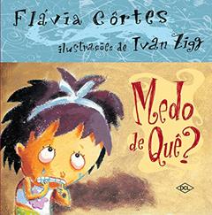 Medo de quê, do autor Flavia Cortes