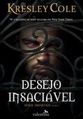 Ler Desejo insaciável (Imortais Livro 1), do autor Kresley Cole
