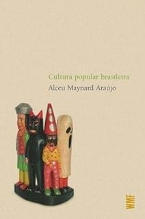 Ler Cultura popular brasileira, do autor Alceu Maynard Araújo
