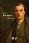 Ler Etzel Andergast, do autor Jakob Wassermann